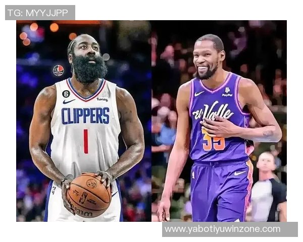 杜兰特称赞哈登适应能力强继续在新潮流中展现出色表现